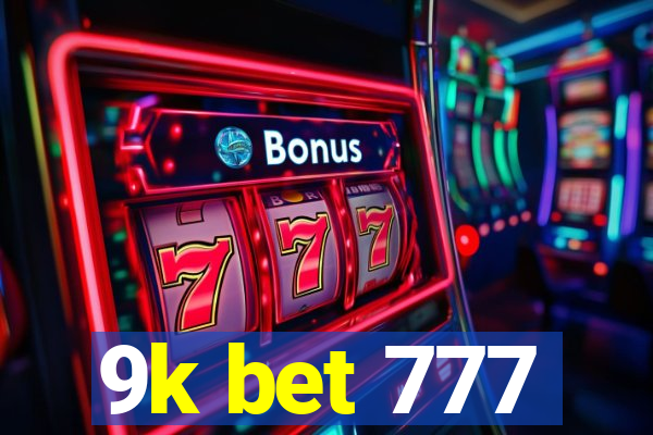 9k bet 777